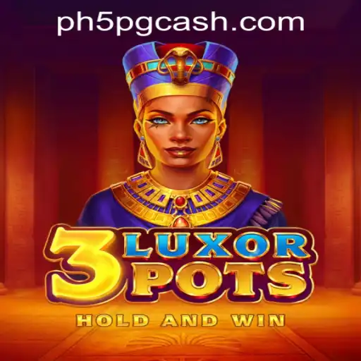 Exploring the Thrilling World of 3LuxorPots at 5PG.CASH Casino