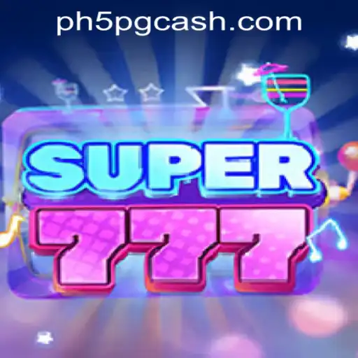 Discover the Thrills of Super777 at 5PG.CASH Casino