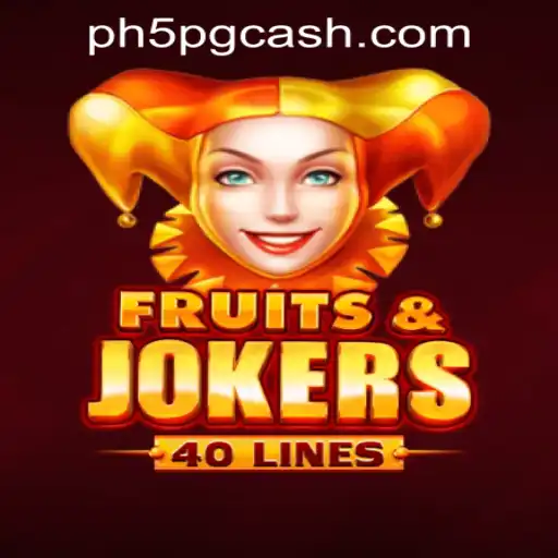 Explore the Thrills of FruitsAndJokers40 at 5PG.CASH CASINO